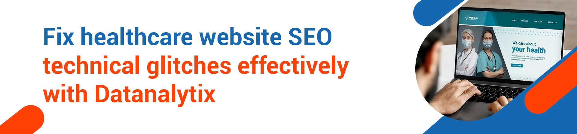 Read more about the article How to Fix Common Technical SEO Errors on Healthcare Websites