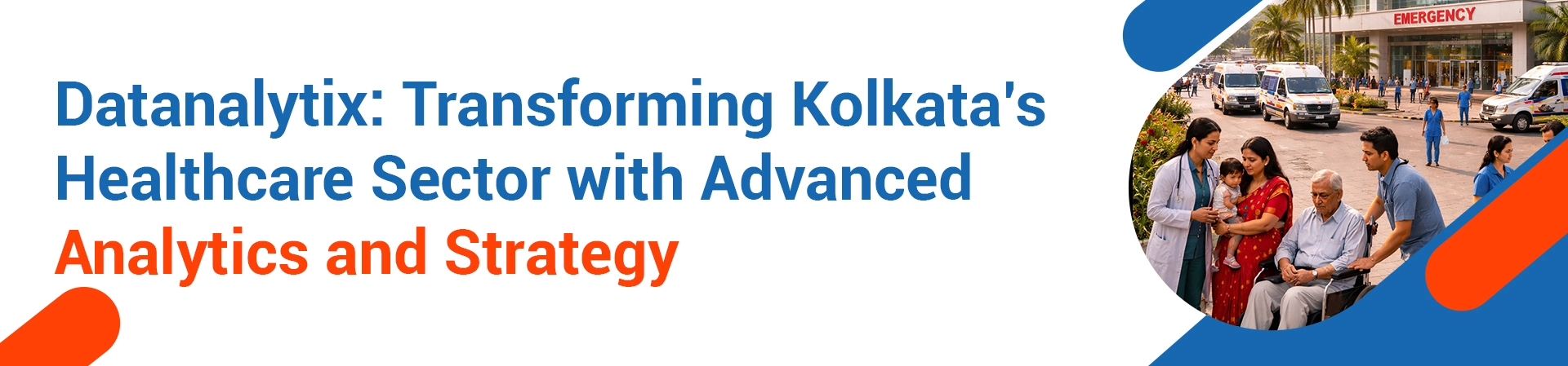 You are currently viewing Why We Built Datanalytix in Kolkata: Powering Global Healthcare from the City of Joy