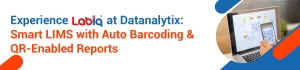 Avail LABIQ: The Best LIMS with Automatic Sample Barcoding & QR Reports